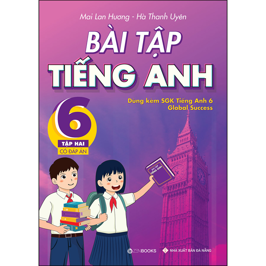 Bài Tập Tiếng Anh Lớp 6 Tập 2 (Có Đáp Án) (Dùng Kèm SGK Global Success)