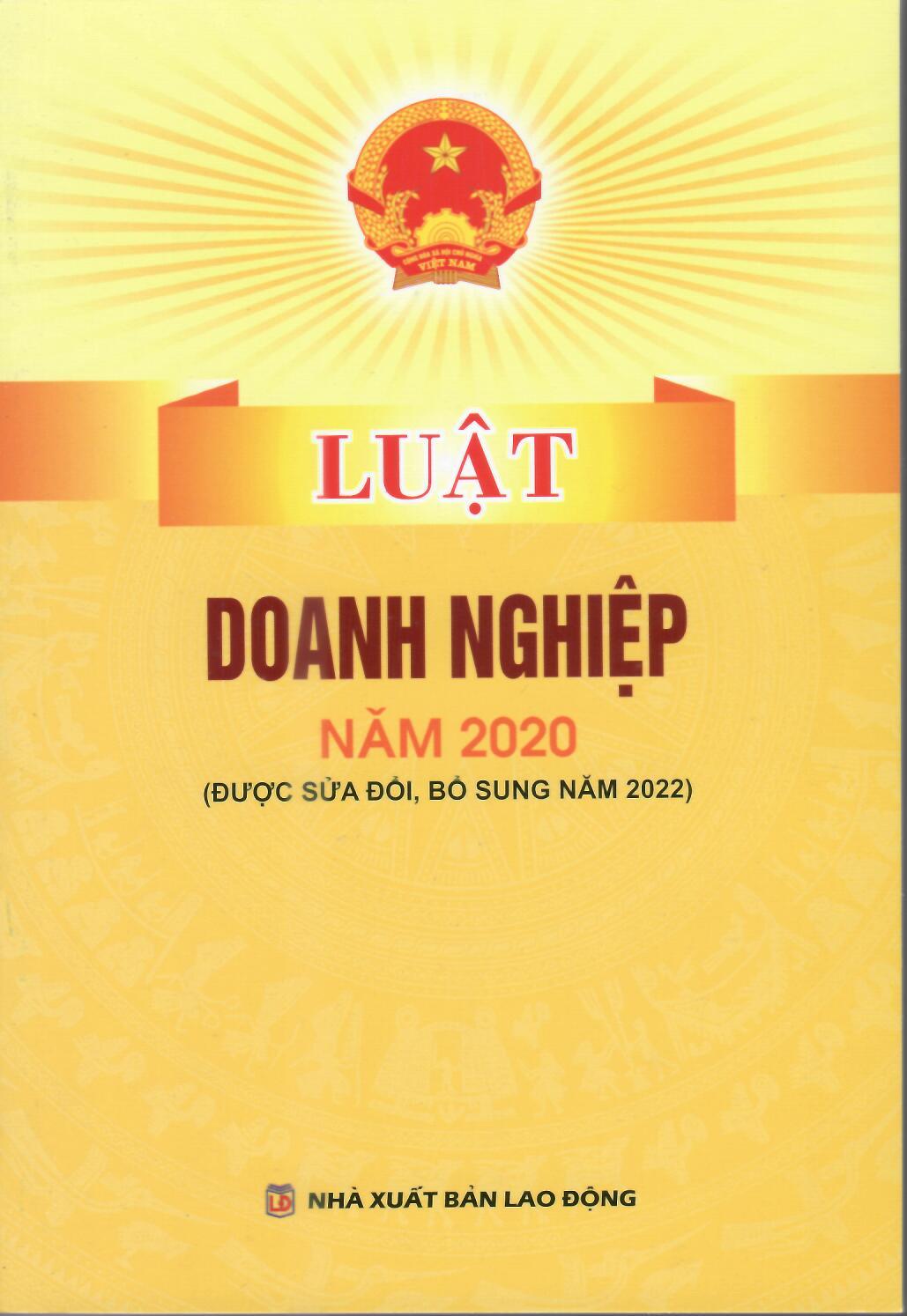 LUẬT DOANH NGHIỆP NĂM 2022 ( HIỆN HÀNH)