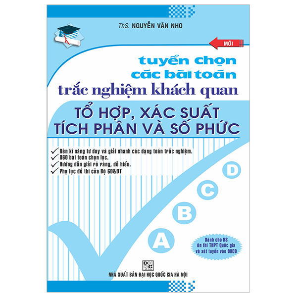 Tuyển Chọn Các Bài Toán Trắc Nghiệm Khách Quan Tổ Hợp Xác Suất Tích Phân Và Số Phức