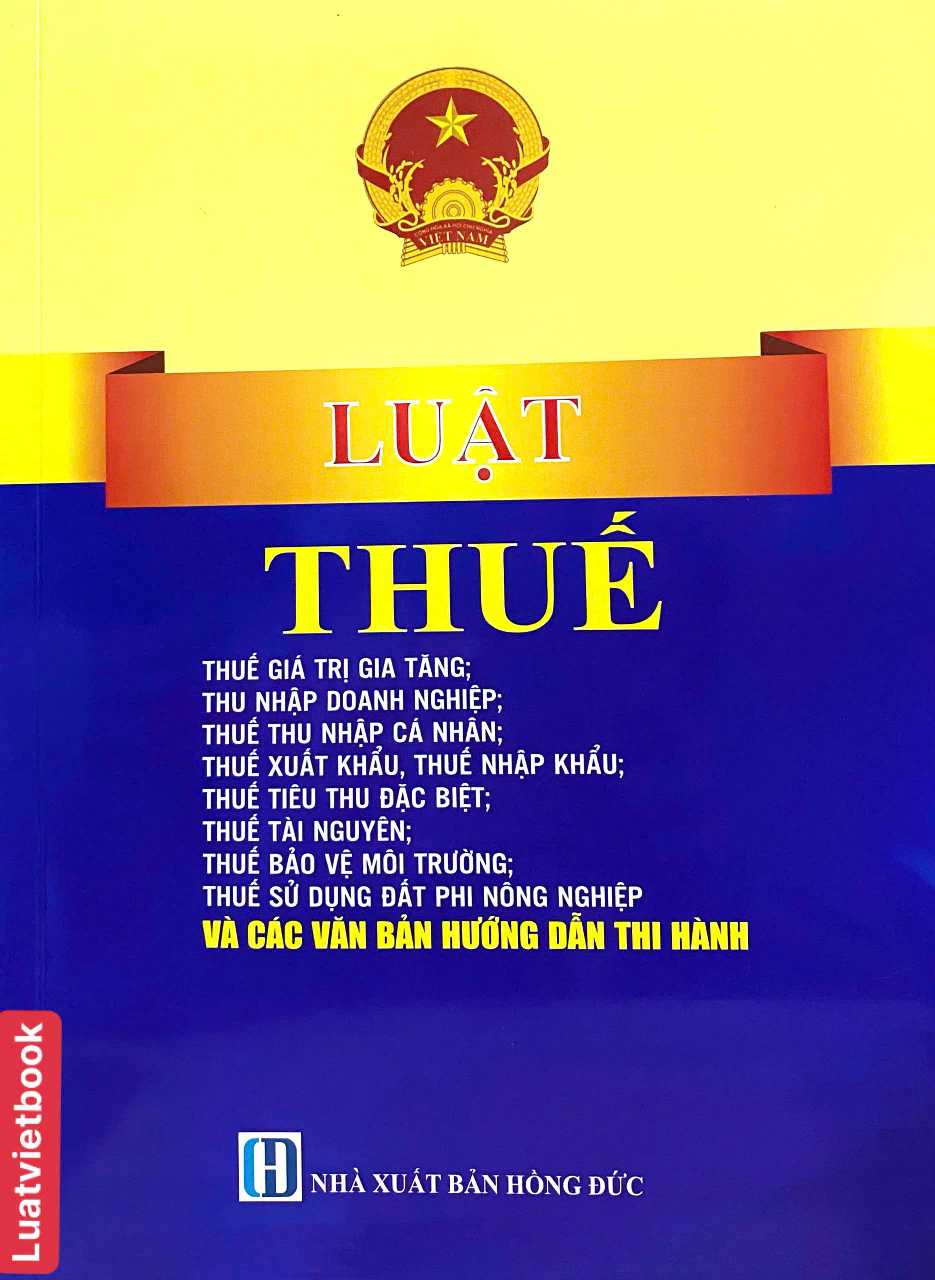 Luật thuế; Thuế giá trị gia tăng; Thu nhập doanh nghiệp; Thuế thu nhập cá nhân; Thuế xuất khẩu, Thuế nhập khẩu; Thuế tiêu thu đặc biệt; Thuế tài nguyên; Thuế bảo vệ môi trường; Thuế sử dụng đất phi nông nghiệp và các văn bản hướng dẫn thi hành