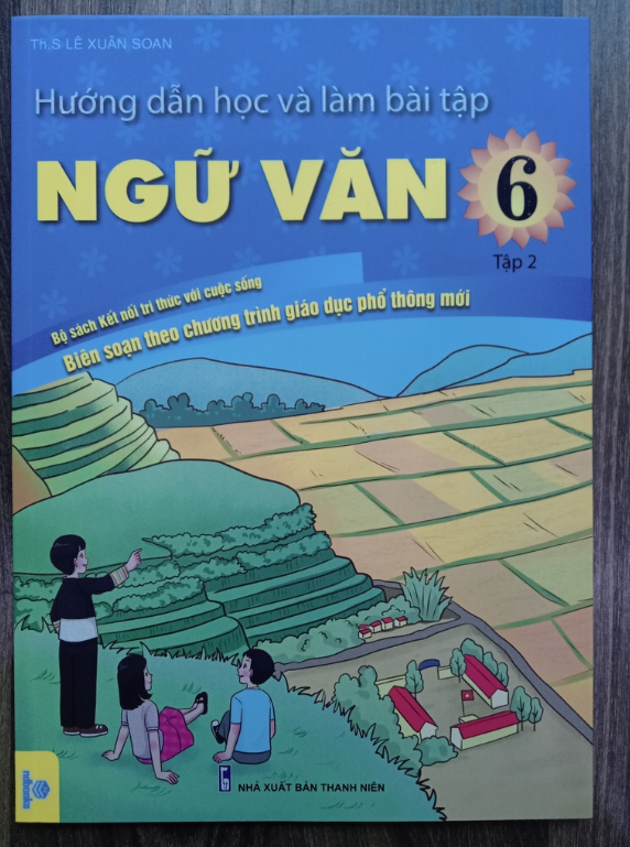 Sách - Hướng Dẫn Học Và Làm Bài Tập Ngữ Văn 6 - Tập 2 Biên Soạn Theo Chương Trình GDPT mới
