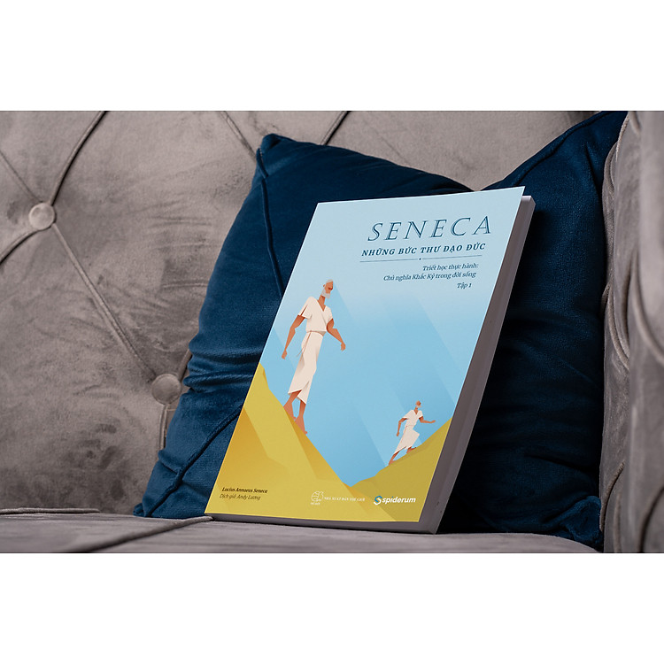 Seneca: Những Bức Thư Đạo Đức – Chủ nghĩa Khắc kỷ trong đời sống - Tái bản