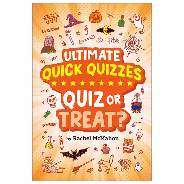 Quiz Or Treat? (Ultimate Quick Quizzes)