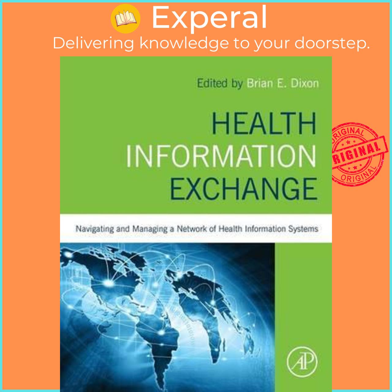 Sách - Health Information Exchange: Navigating and Managing a Network of Health I by Brian Dixon (US edition, paperback)
