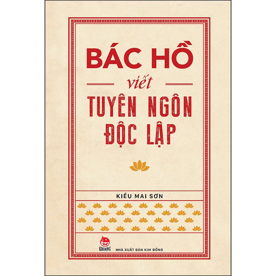 Bác Hồ Viết Tuyên Ngôn Độc Lập