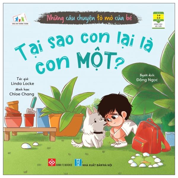 Những Câu Chuyện Tò Mò Của Bé – Tại Sao Con Lại Là Con Một