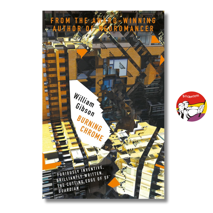 Sách - Burning Chrome by William Gibson | English Cyberpunk Book - Science Fiction Short Stories