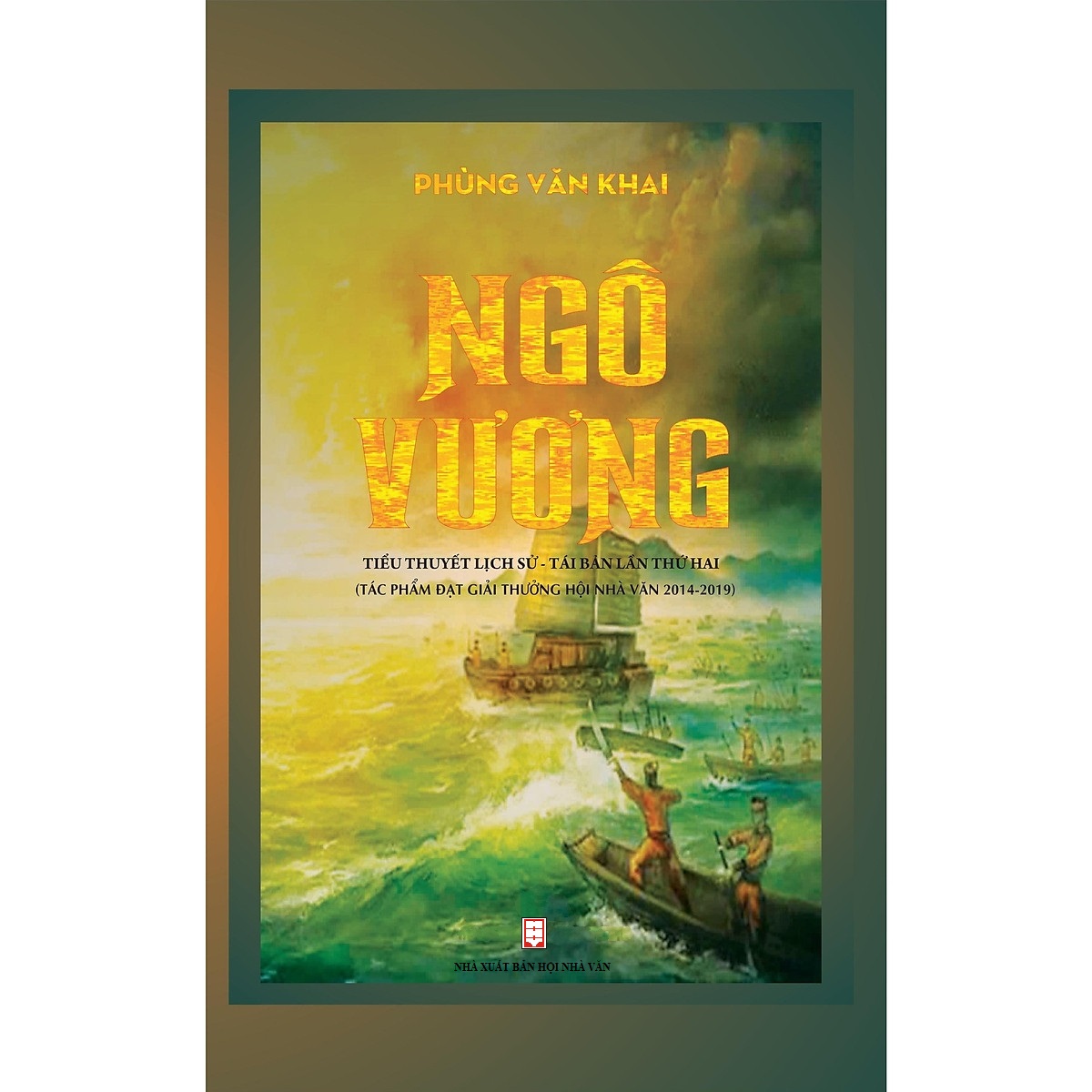 Ngô Vương - Phùng Văn Khai (Tiểu Thuyết Lịch Sử)