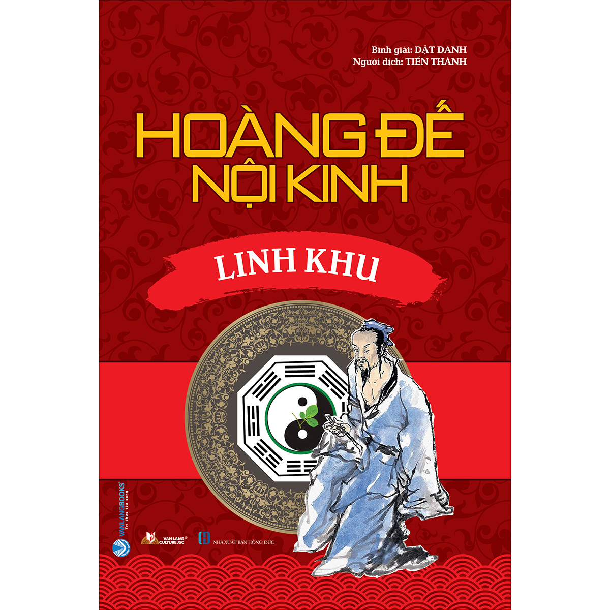 Hoàng Đế Nội Kinh - Linh Khu - Tái Bản