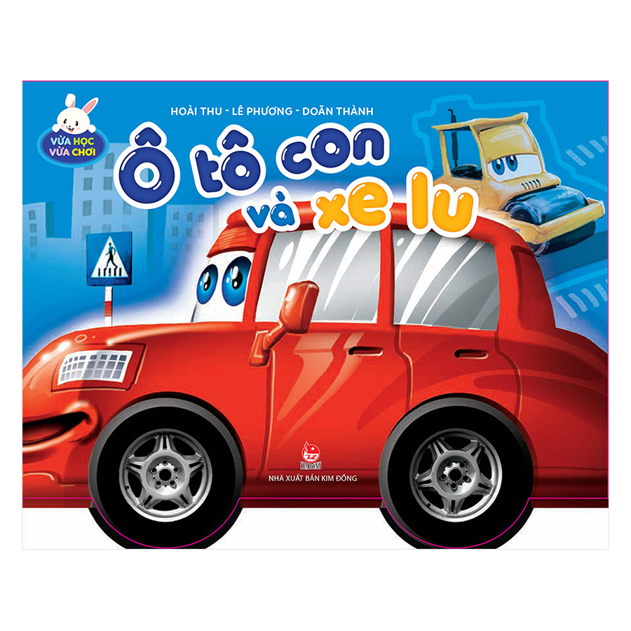 Vừa Học Vừa Chơi: Ô Tô Con Và Xe Lu