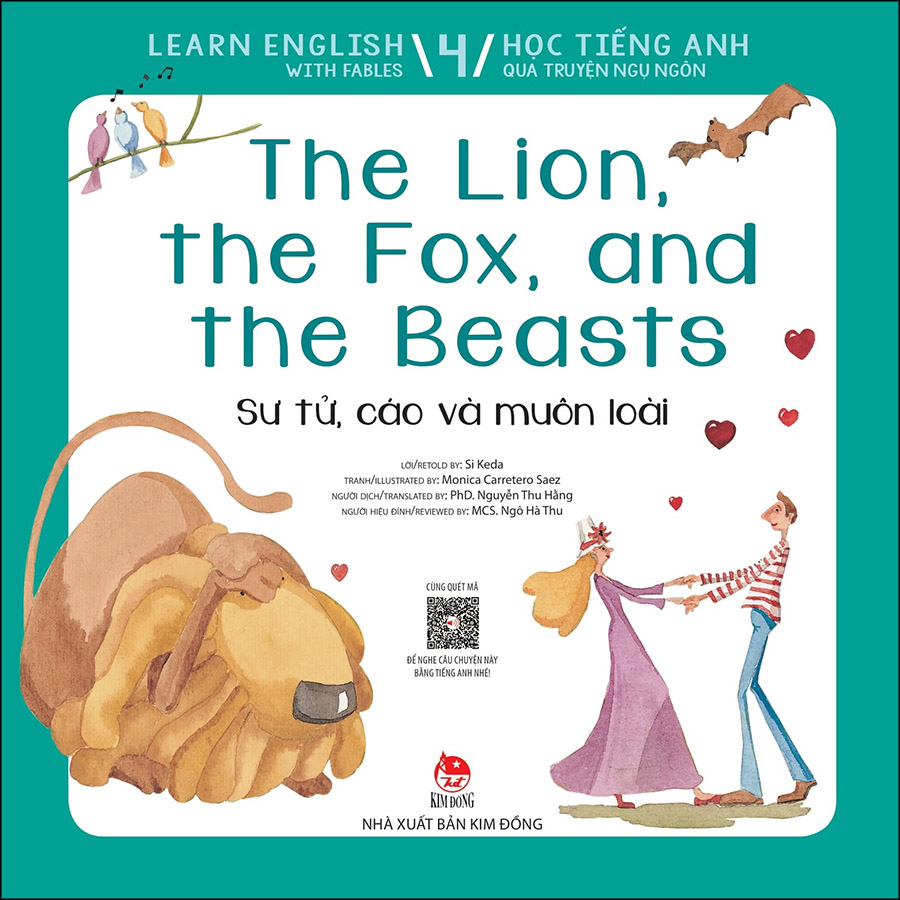 Learn English With Fables 4 - Học Tiếng Anh Qua Truyện Ngụ Ngôn - Tập 4: The Lion, The Fox, And The Beasts - Sư Tử, Cáo Và Muôn Loài