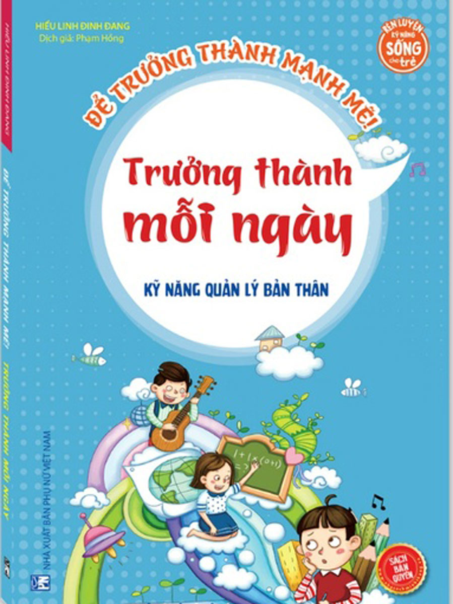 Kỹ Năng Quản Lý Bản Thân - Trưởng Thành Mỗi Ngày _MT