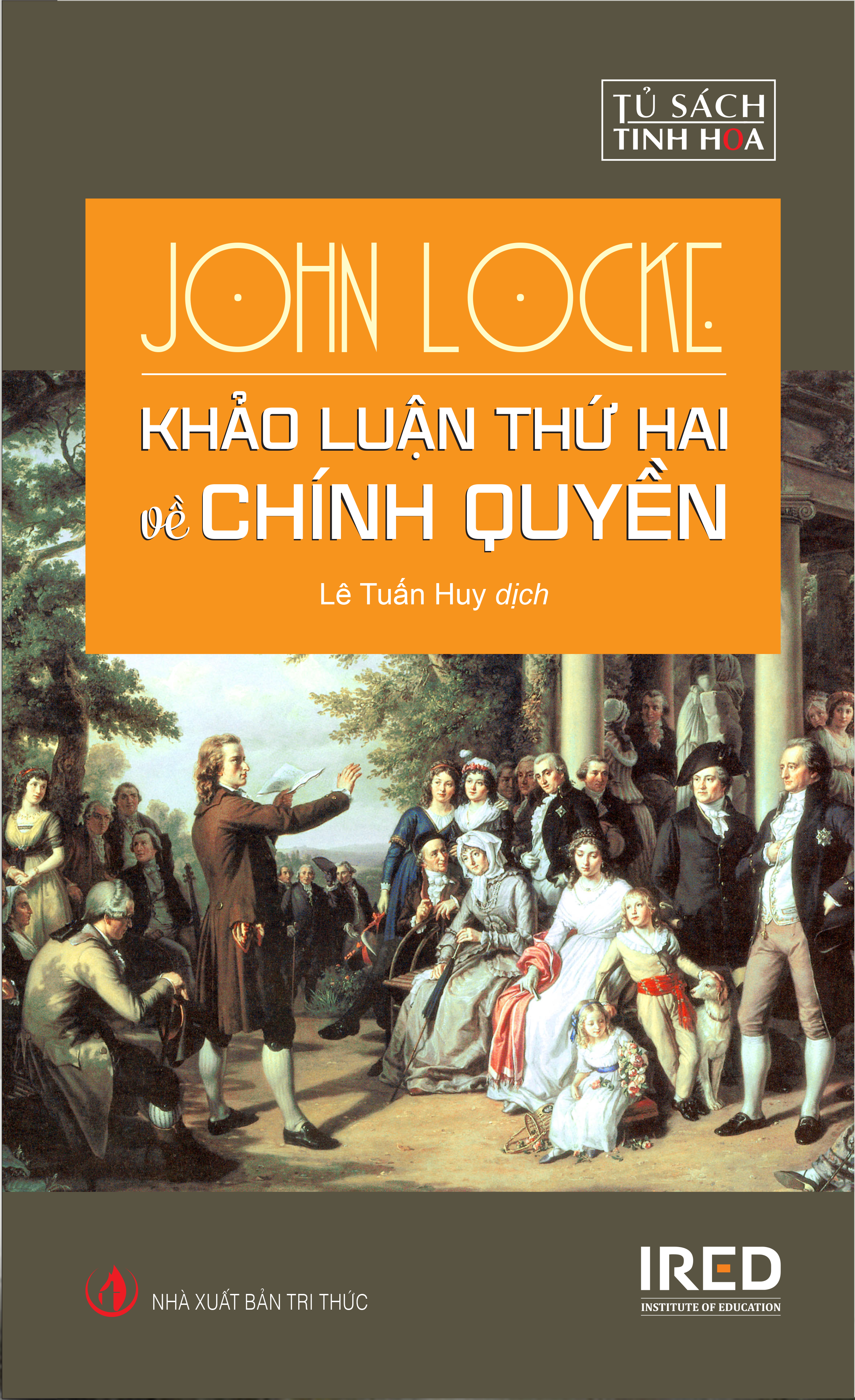 KHẢO LUẬN THỨ HAI VỀ CHÍNH QUYỀN (Two Treatises of Government) - John Locke - Lê Tuấn Huy dịch - (bìa cứng)