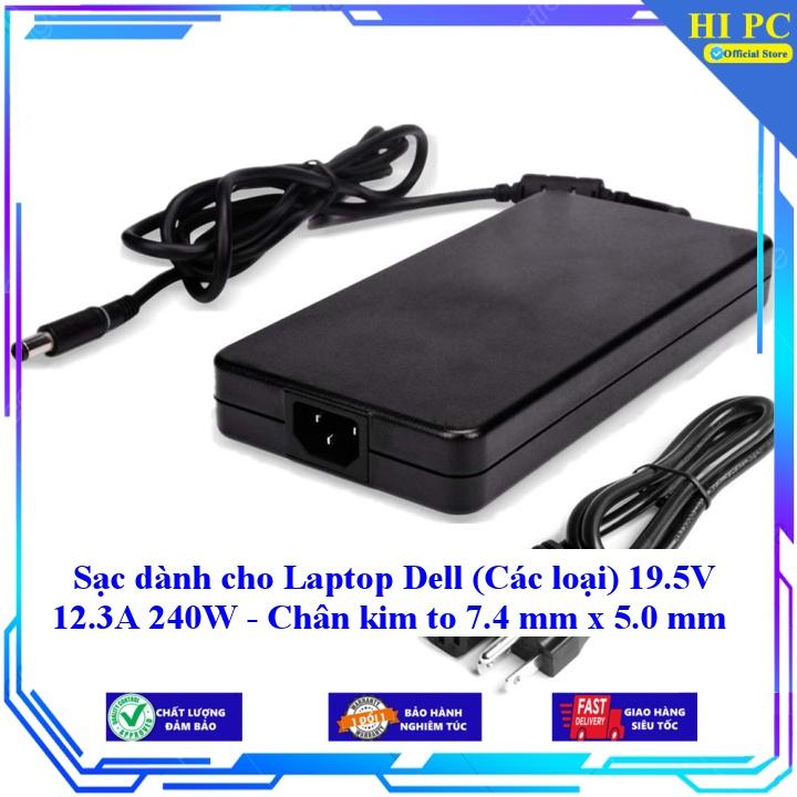 Sạc dành cho Laptop Dell (Các loại) 19.5V 12.3A 240W - Chân kim to 7.4 mm x 5.0 mm - Kèm Dây nguồn - Hàng Nhập Khẩu