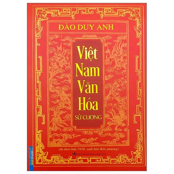 Việt Nam Văn Hóa Sử Cương (In Theo Bản 1938 , Xuất Bản Bốn Phương)