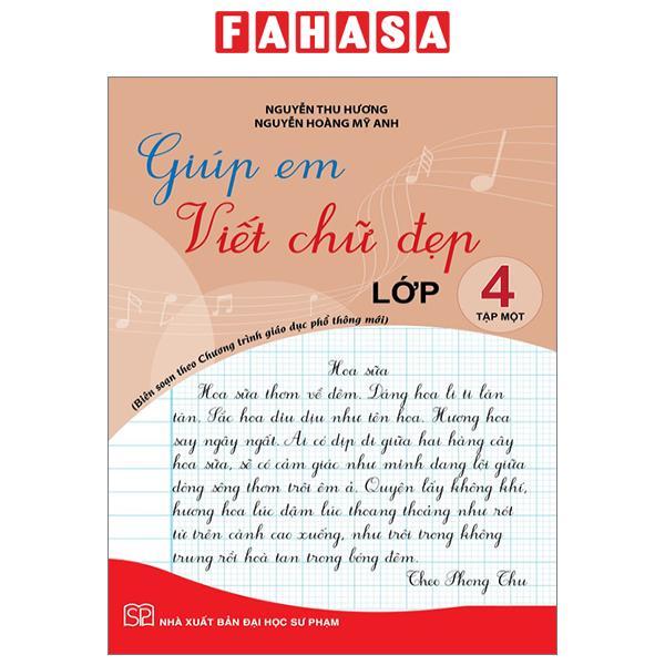 Giúp Em Viết Chữ Đẹp Lớp 4 - Tập 1 - Cánh Diều (Theo Chương Trình Giáo Dục Phổ Thông Mới)