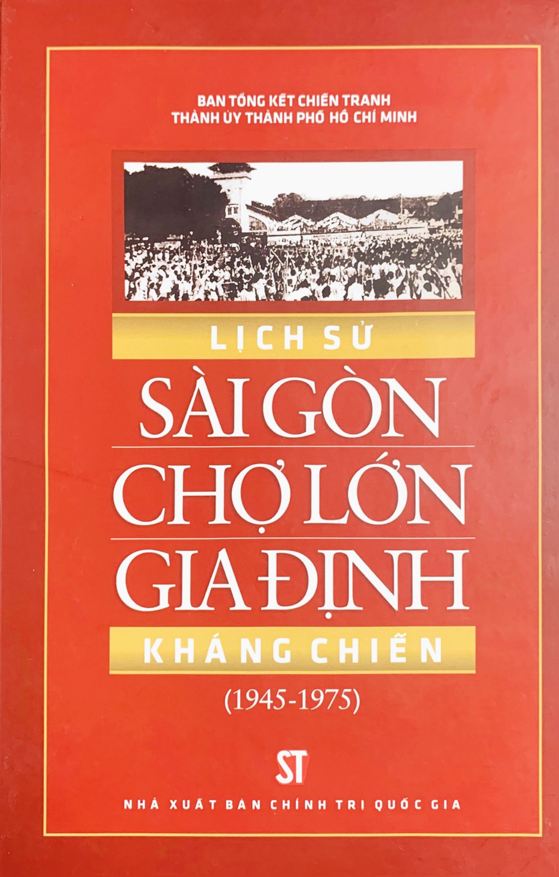 Lịch sử Sài Gòn Chợ Lớn Gia Định kháng chiến