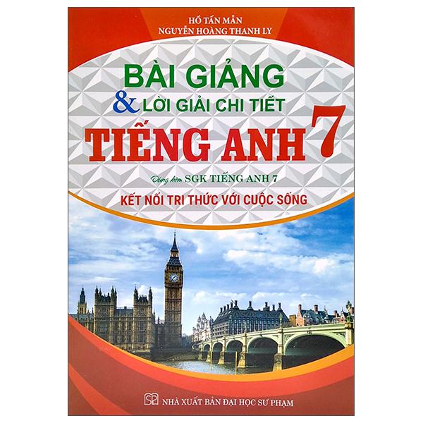 Bài Giảng Và Lời Giải Chi Tiết Tiếng Anh 7