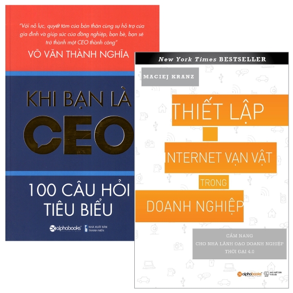 Combo Thiết Lập Internet Vạn Vật Trong Doanh Nghiệp + Khi Bạn Là CEO – 100 Câu Hỏi Tiêu Biểu (Bộ 2 Cuốn)