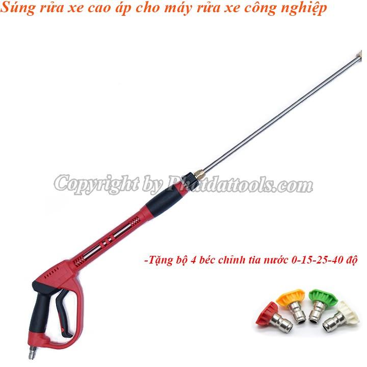 Súng xịt rửa xe cho máy rửa xe công nghiệp-Tặng kèm bộ 4 béc xịt chỉnh tia cao cấp