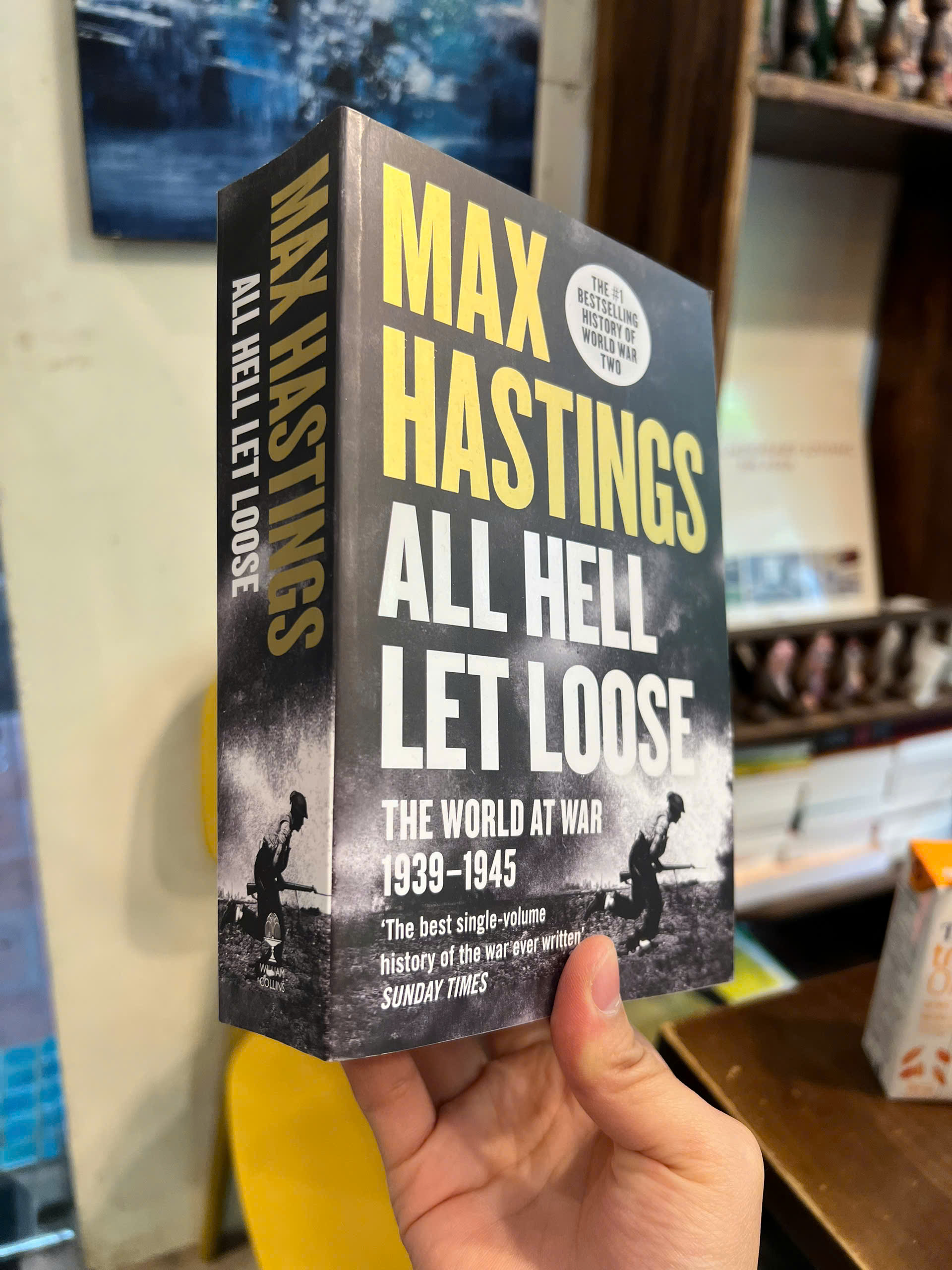 Sách - All Hell Let Loose: The World at War 1939-1945 Max Hastings | Military History / Ngoại văn