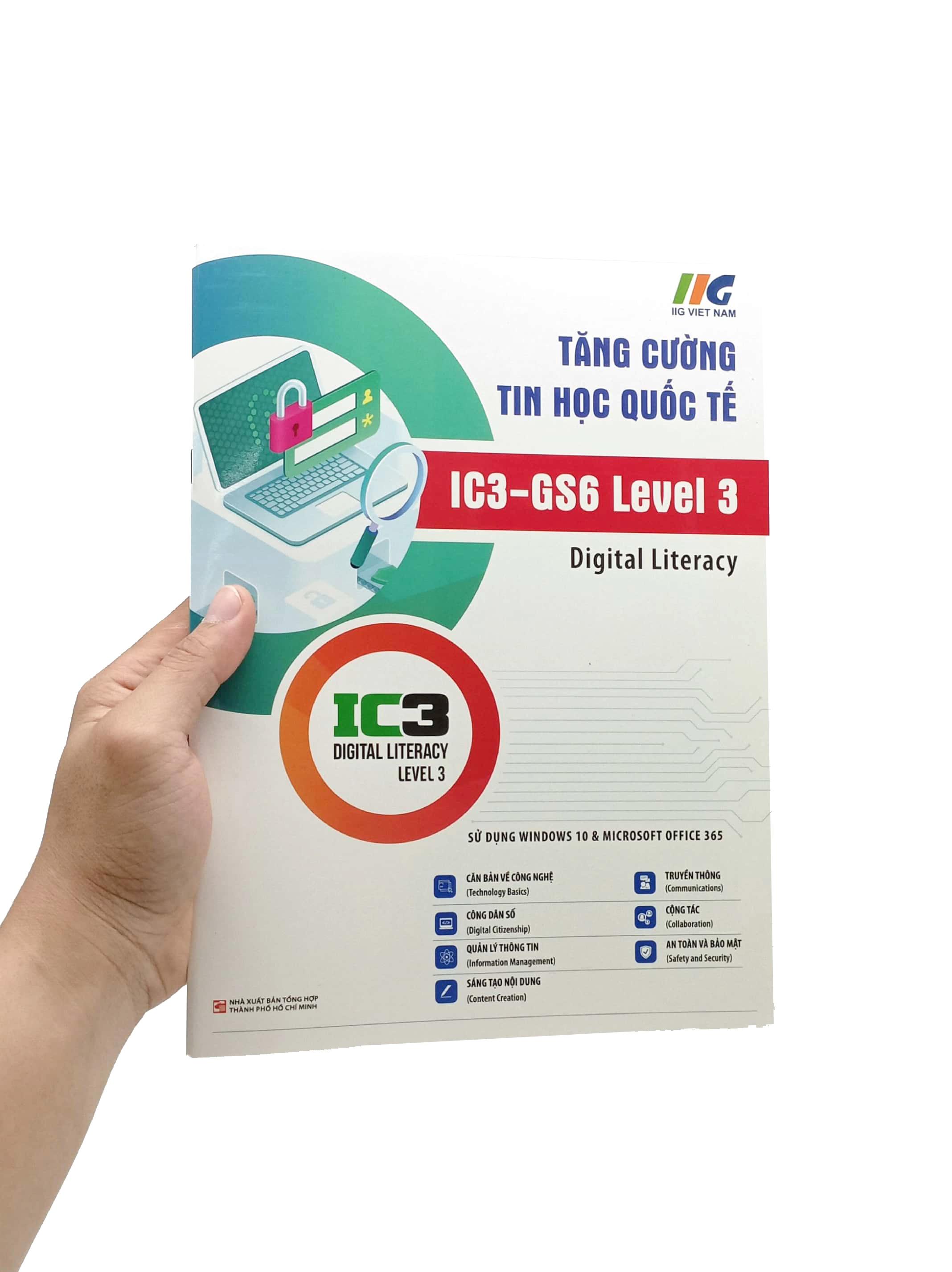 Tăng Cường Tin Học Quốc Tế - IC3-GS6 Level 3 (Tái Bản 2023)