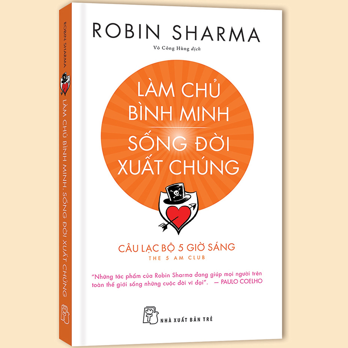 Làm Chủ Bình Minh - Sống Đời Xuất Chúng - CLB 5 Giờ Sáng (Robin Sharma) Tặng Kèm Sổ Tay Biến IQ Thành Tài Sản