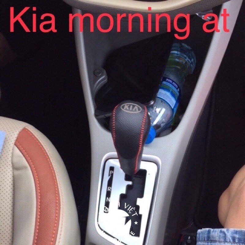 Bọc cần số, phanh tay KIA MORNING SỐ TỰ ĐỘNG TẤT CẢ CÁC ĐỜI