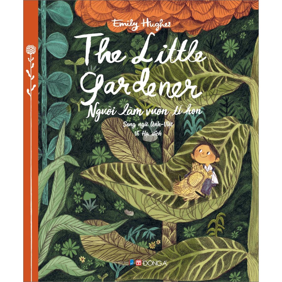 The Little Gardener - Người Làm Vườn Tí Hon (Song Ngữ Anh - Việt)