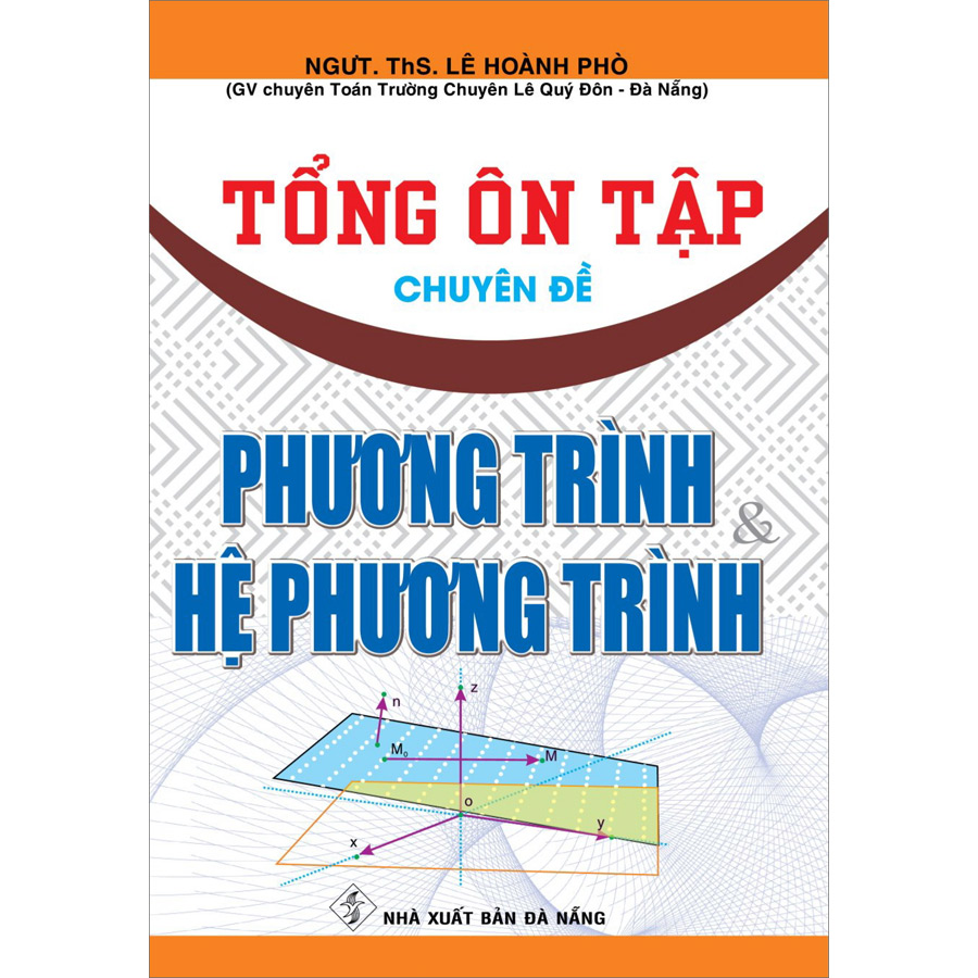 Tổng Ôn Tập Chuyên Đề Phương Trình Và Hệ Phương Trình