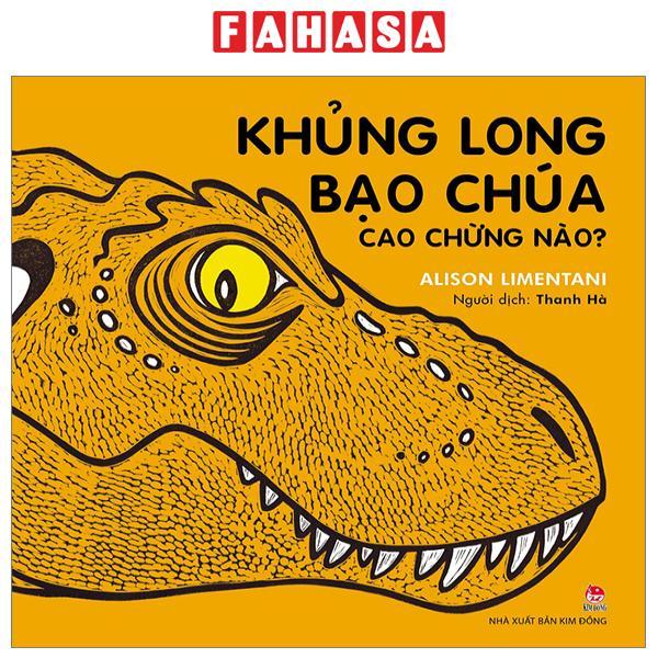 Khủng Long Bạo Chúa Cao Chừng Nào?