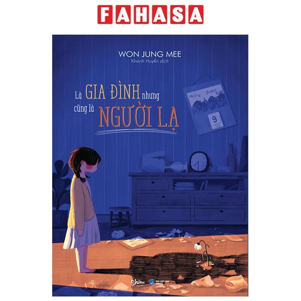 Là Gia Đình Nhưng Cũng Là Người Lạ