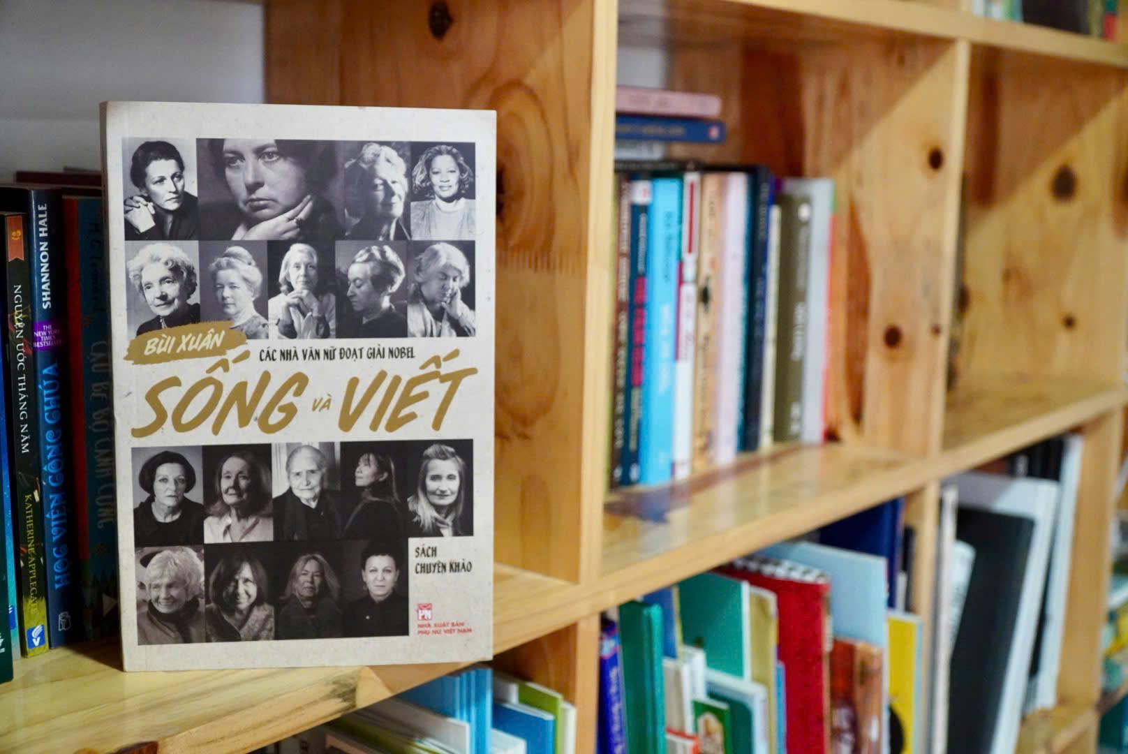 Sách - Các Nhà Văn Nữ Đoạt Giải Nobel - Sống Và Viết