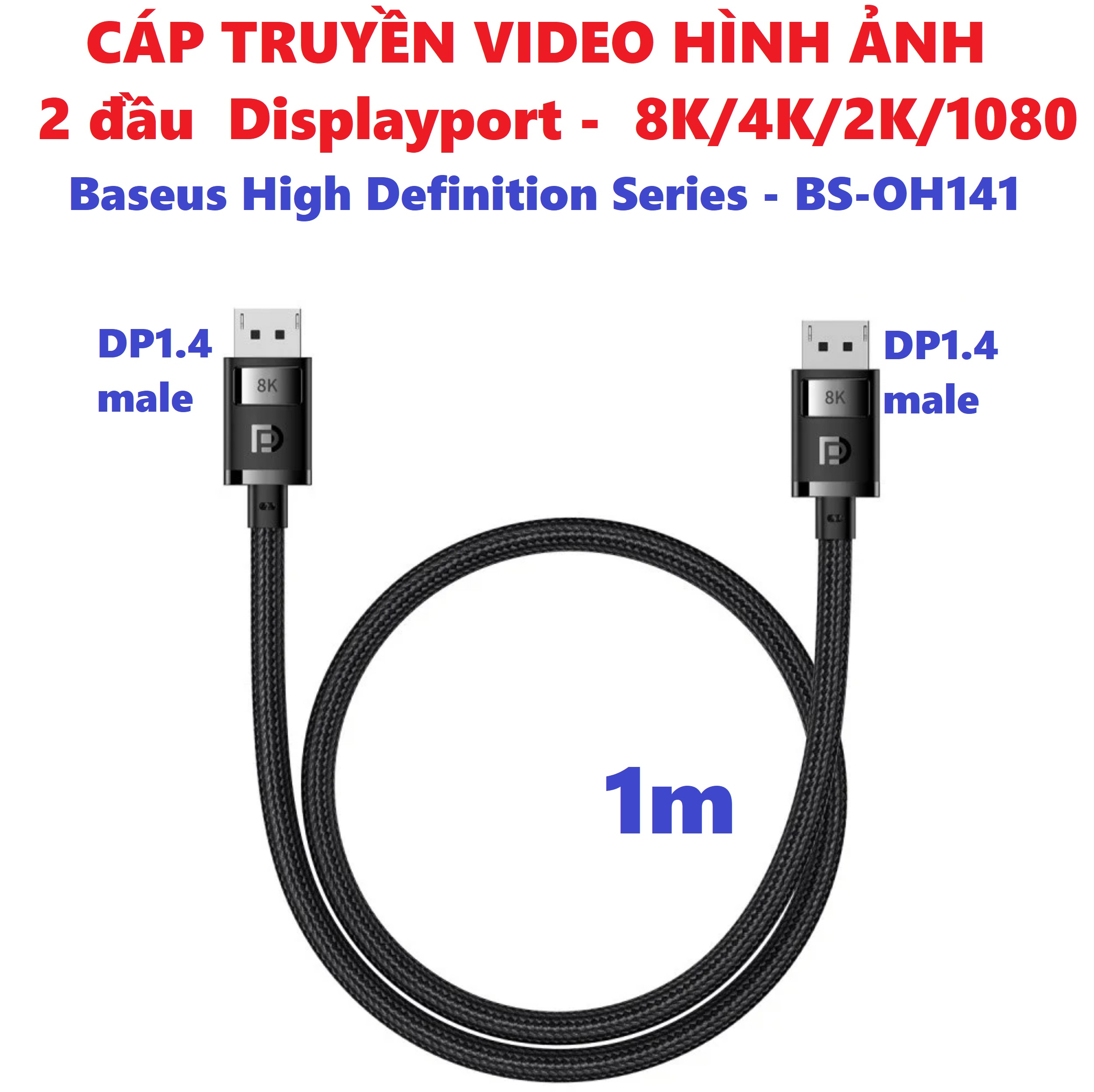 Cáp truyền hình ảnh 2 đầu Displayport 8K@60Hz dây dù siêu bền Besesu High Definition BS-OH141 _ hàng chính hãng