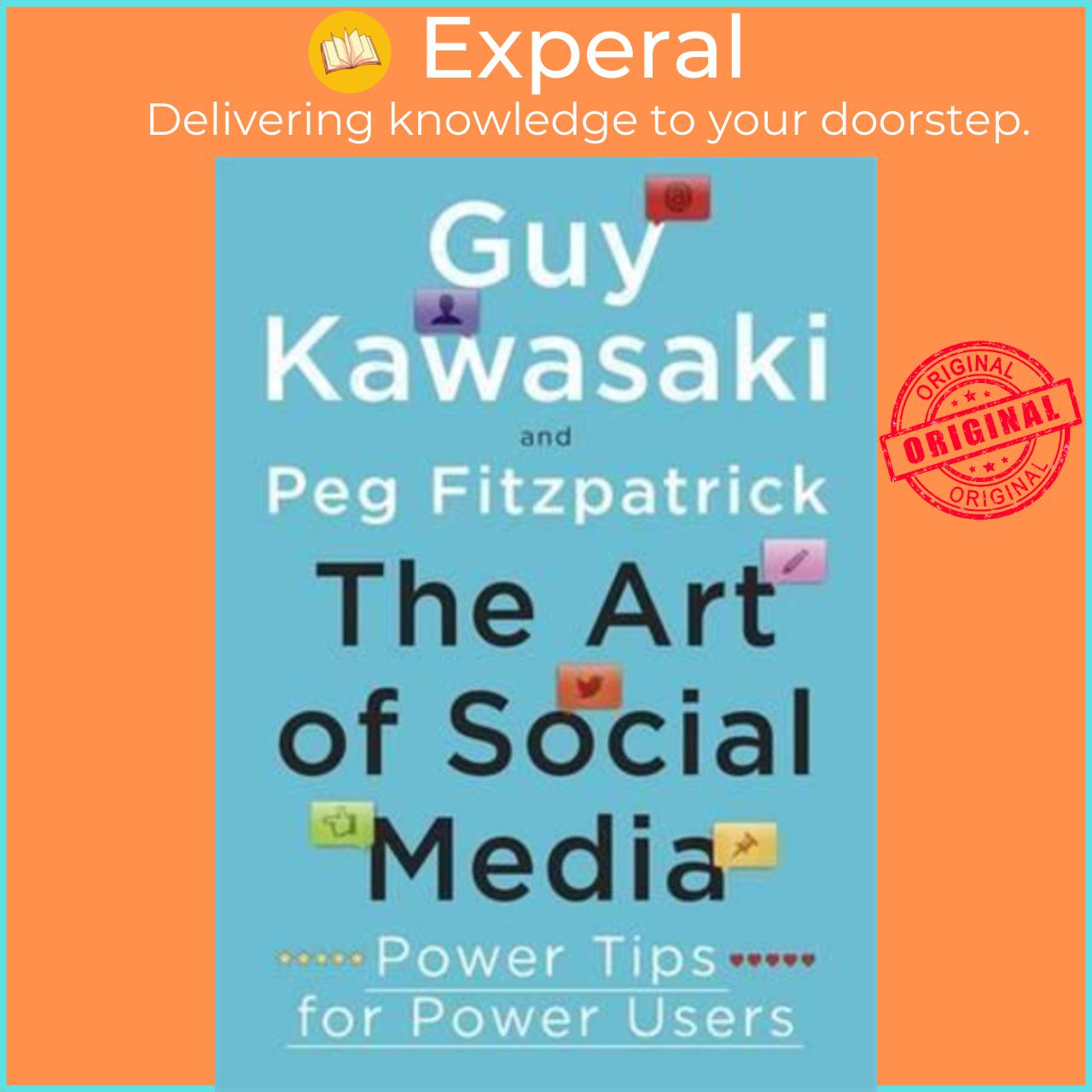 Sách - The Art of Social Media : Power Tips for Power Users by Guy Kawasaki,Peg Fitzpatrick (UK edition, paperback)