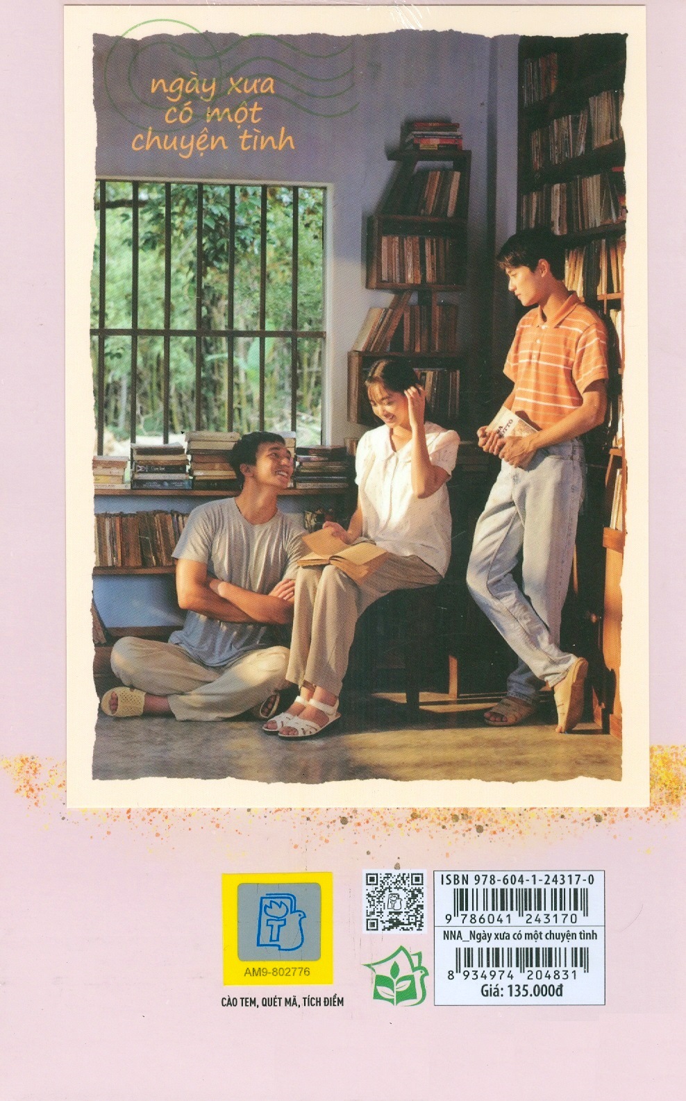 Ngày Xưa Có Một Chuyện Tình - Truyện dài (Bản in năm 2024) - Nguyễn Nhật Ánh