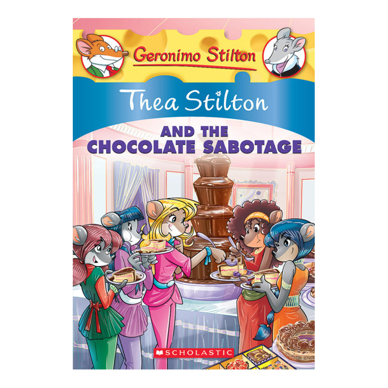 Thea Stilton Book 19: Thea Stilton And The Chocolate Sabotage