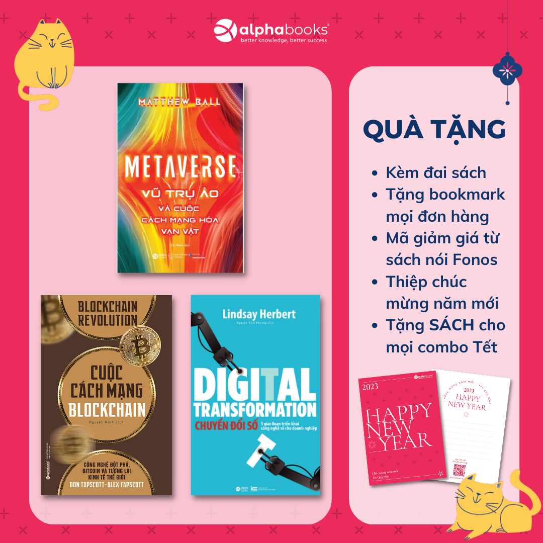 Combo Công Nghệ - Chuyển Đổi Số: Metaverse: Vũ Trụ Ảo Và Cuộc Cách Mạng Hoá Vạn Vật + Cuộc Cách Mạng Blockchain + Digital Transformation - Chuyển Đổi Số