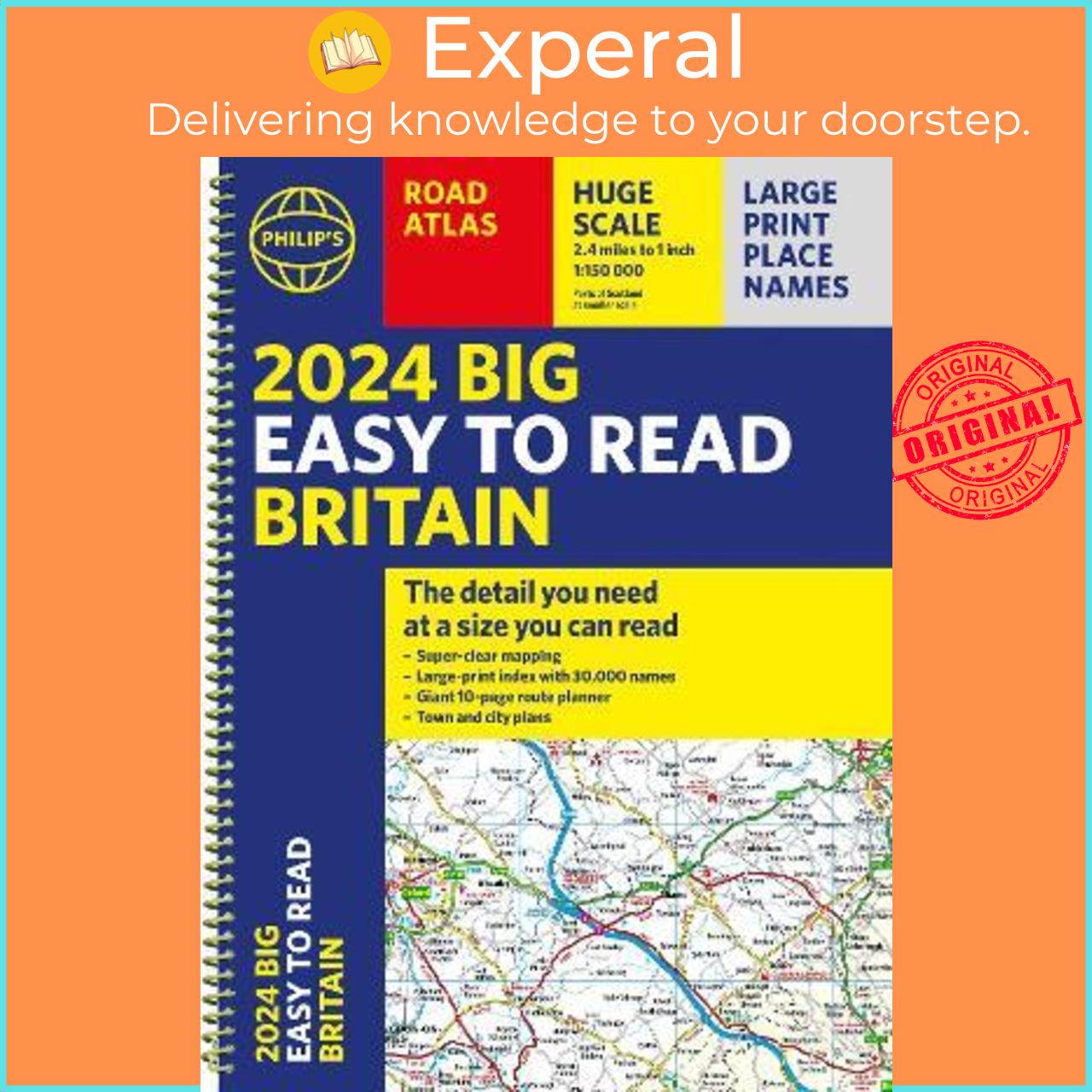 Sách - 2024 Philip's Big Easy to Read Britain Road Atlas :  by Philip's Maps