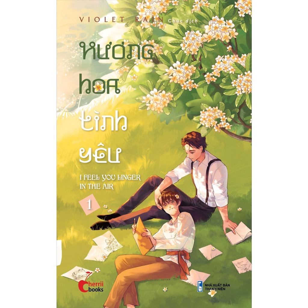 Sách Hương Hoa Tình Yêu Tập 1 - 1980Books - BẢN QUYỀN