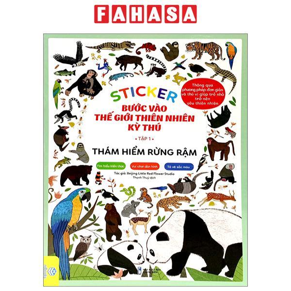 Sticker Bước Vào Thế Giới Thiên Nhiên Kỳ Thú - Tập 1 - Thám Hiểm Rừng Rậm