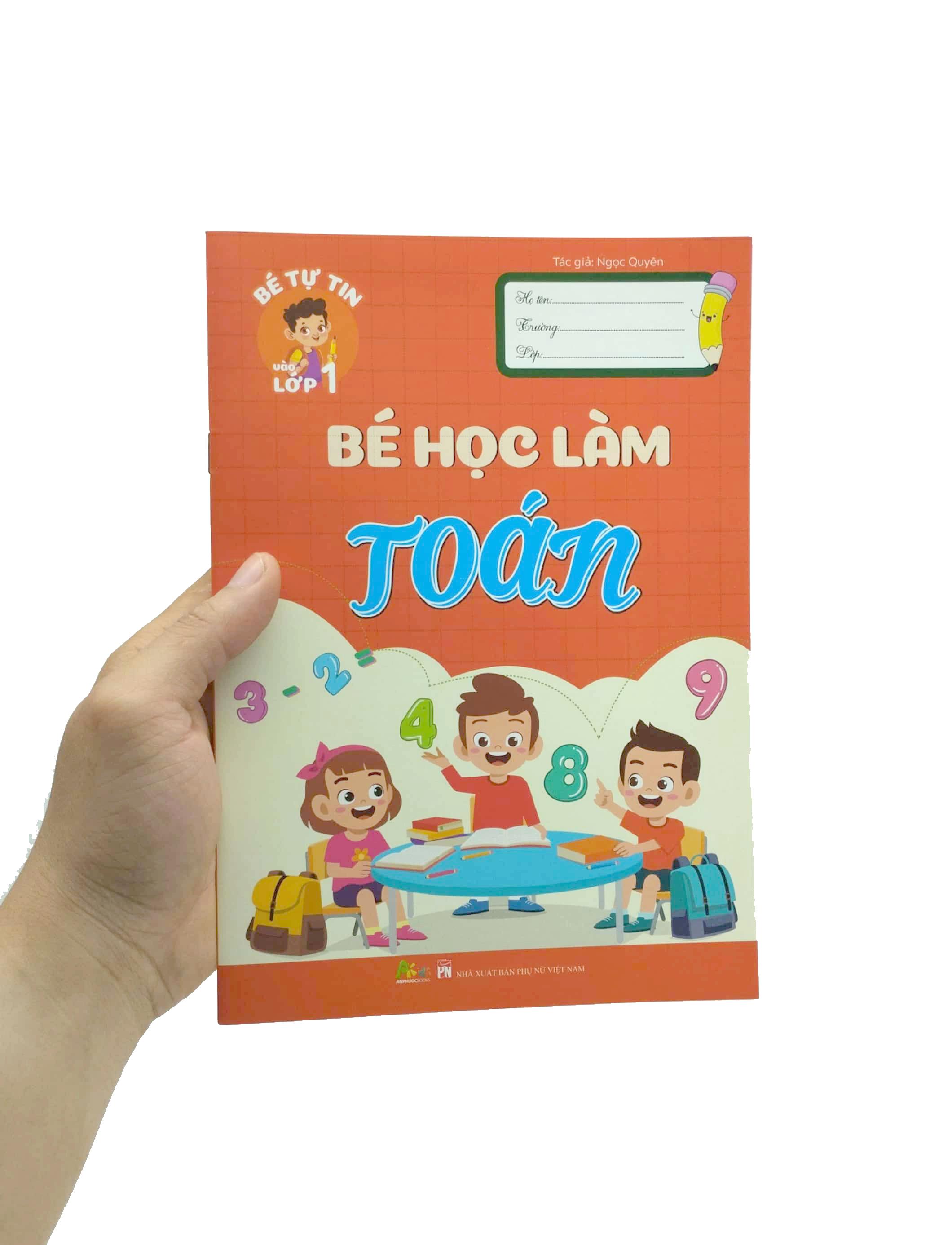 Bé Tự Tin Vào Lớp 1 - Bé Học Làm Toán