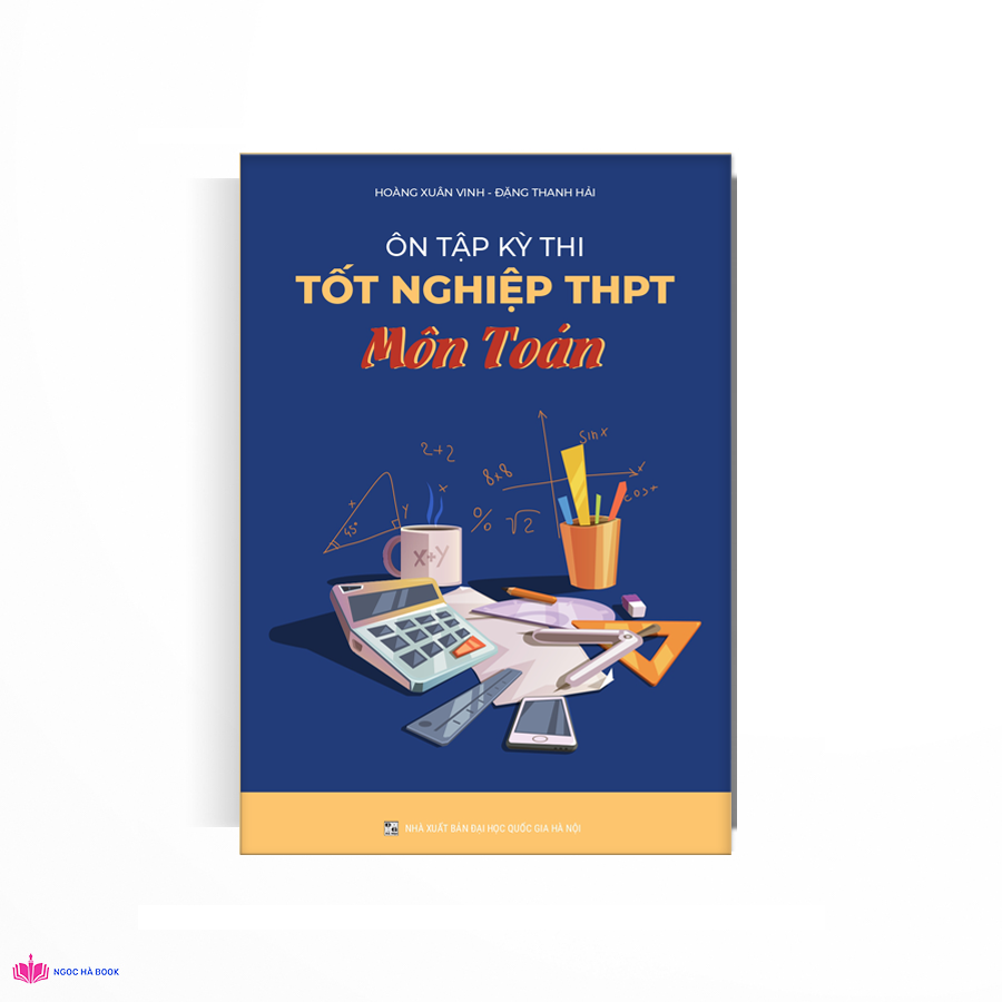 Ôn tập kỳ thi tốt nghiệp THPT môn Toán dành cho học sinh lớp 12