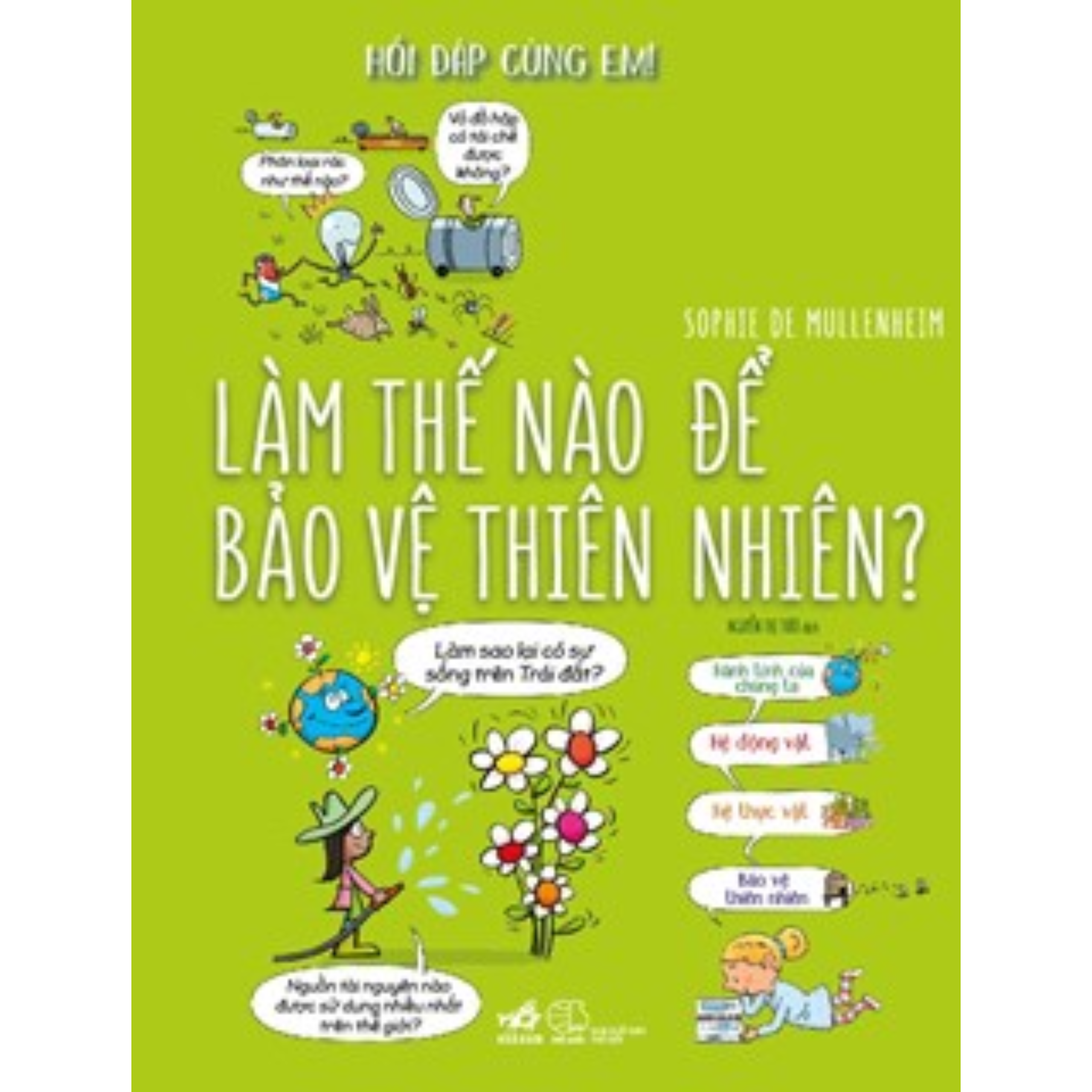 Hỏi Đáp Cùng Em! - Làm Thế Nào Để Bảo Vệ Thiên Nhiên