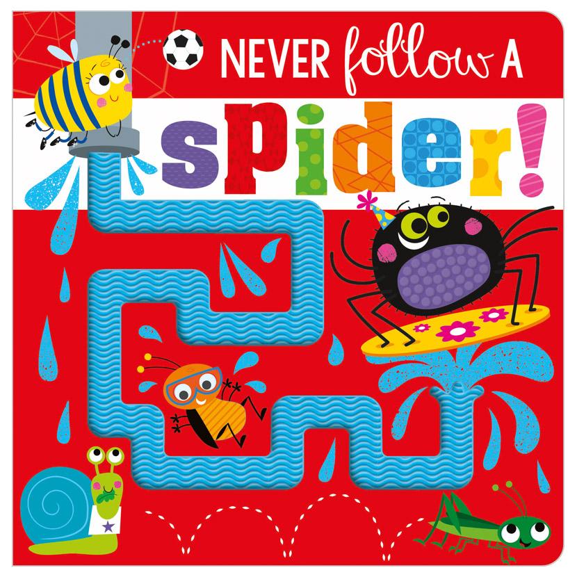 Never Follow A Spider!