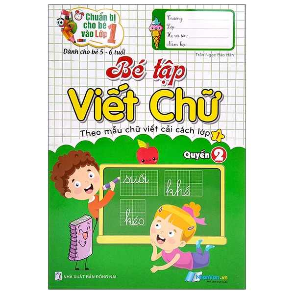 Chuẩn Bị Cho Bé Vào Lớp 1 - Bé Tập Viết Chữ - Quyển 2 (5-6 Tuổi)