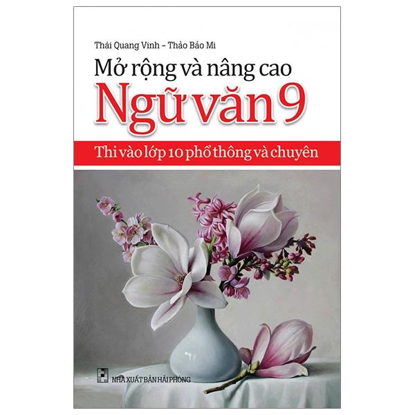 Mở Rộng Và Nâng Cao Ngữ Văn Lớp 9
