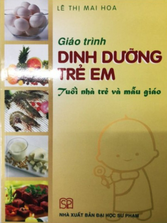 Sách - Giáo trình Dinh dưỡng trẻ em: Tuổi nhà trẻ và mẫu giáo