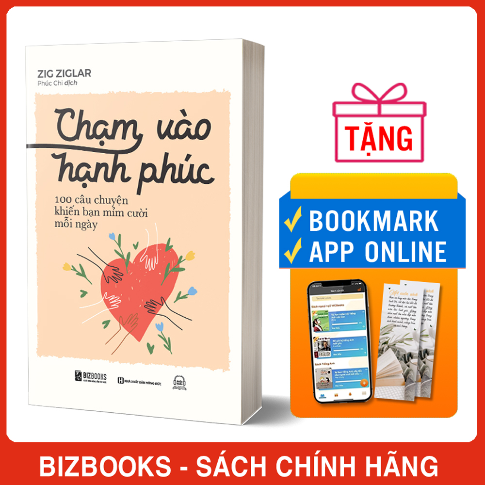 Chạm Vào Hạnh Phúc: 100 Câu Chuyện Khiến Bạn Mỉm Cười Mỗi Ngày