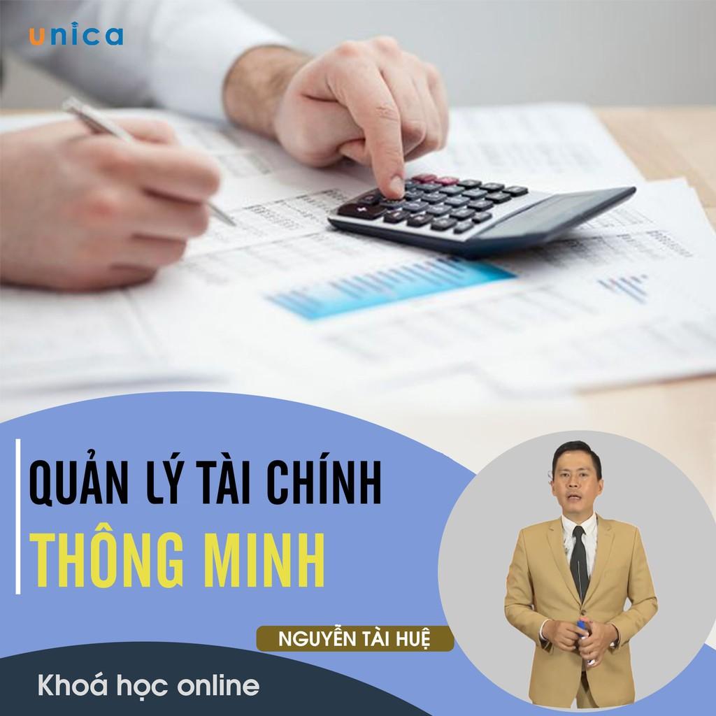 - Khóa học PHÁT TRIỂN CÁ NHÂN- Quản lý tài chính thông minh- UNICA.VN